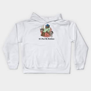 It's Past My Bed Time Bedtime Bear Kids Hoodie